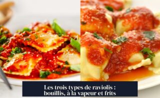 Les trois types de raviolis : bouillis, à la vapeur et frits
