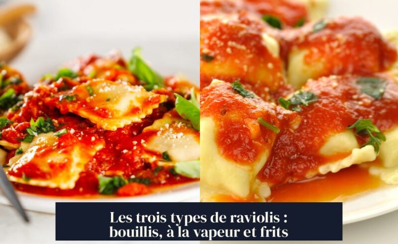 Les trois types de raviolis : bouillis, à la vapeur et frits