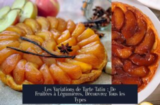 Les Variations de Tarte Tatin : De Fruitées à Légumières, Découvrez Tous les Types