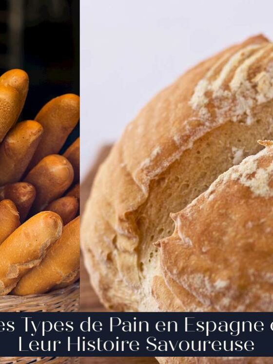Les Types de Pain en Espagne et Leur Histoire Savoureuse