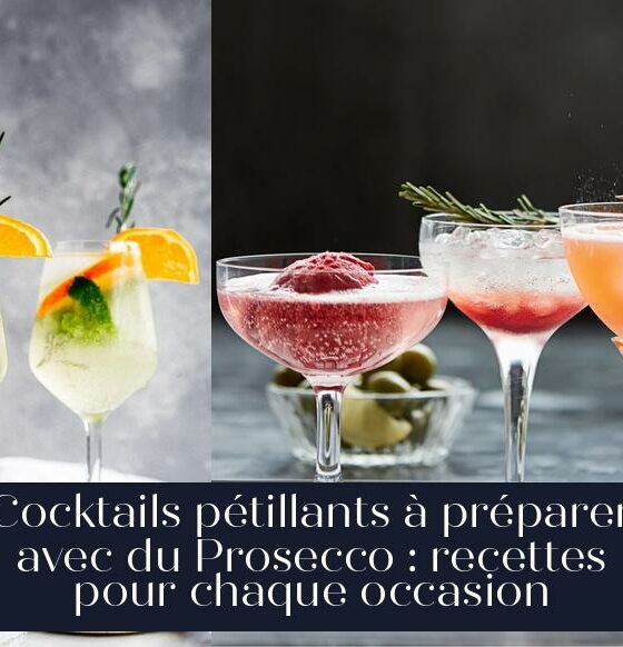 Cocktails pétillants à préparer avec du Prosecco : recettes pour chaque occasion