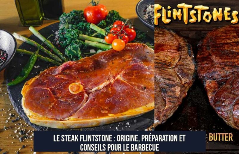 Le steak Flintstone : origine, préparation et conseils pour le barbecue
