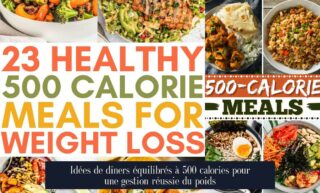 Idées de dîners équilibrés à 500 calories pour une gestion réussie du poids