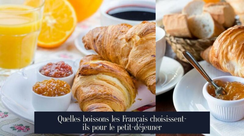 Quelles boissons les Français choisissent-ils pour le petit-déjeuner