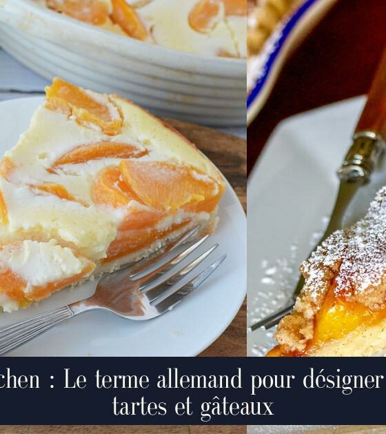 Kuchen : Le terme allemand pour désigner les tartes et gâteaux