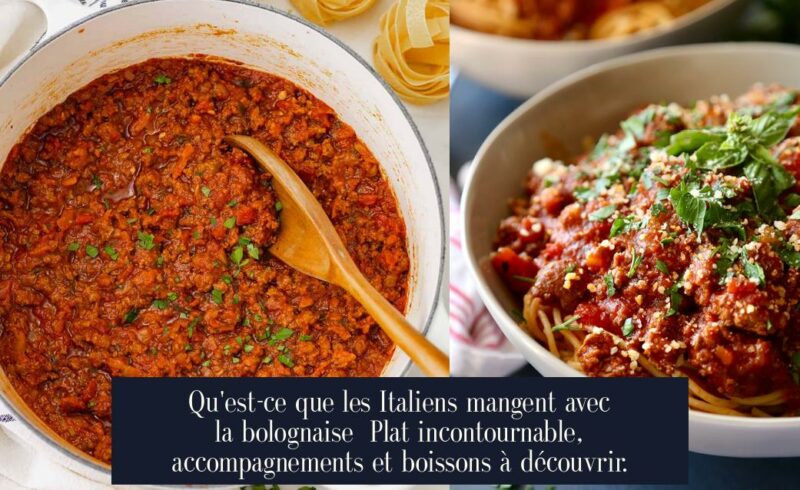 Qu'est-ce que les Italiens mangent avec la bolognaise Plat incontournable, accompagnements et boissons à découvrir.