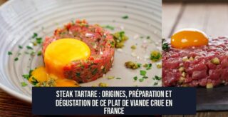 Steak tartare : Origines, préparation et dégustation de ce plat de viande crue en France