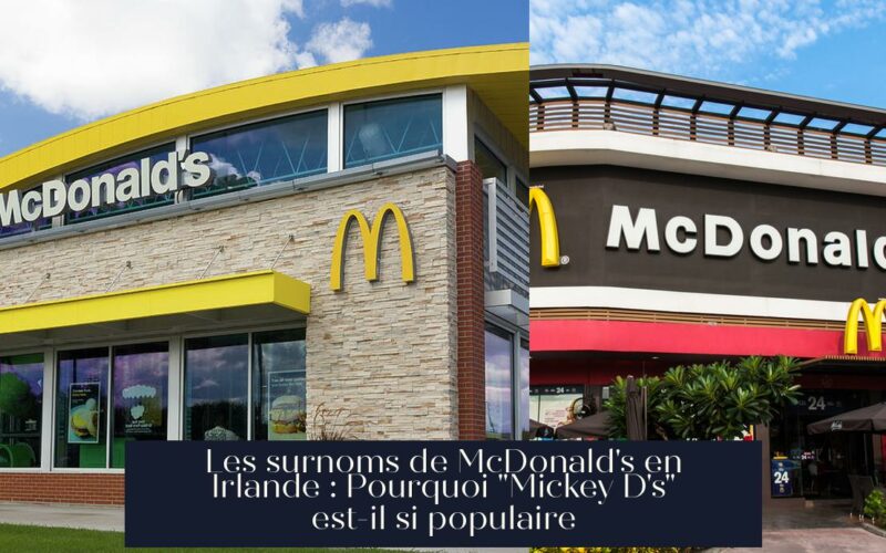 Les surnoms de McDonald's en Irlande : Pourquoi "Mickey D's" est-il si populaire