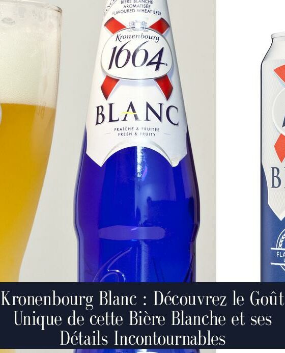 Kronenbourg Blanc : Découvrez le Goût Unique de cette Bière Blanche et ses Détails Incontournables