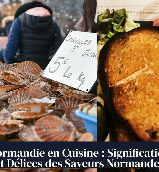 Normandie en Cuisine : Signification et Délices des Saveurs Normandes