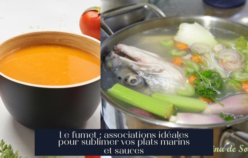 Le fumet : associations idéales pour sublimer vos plats marins et sauces