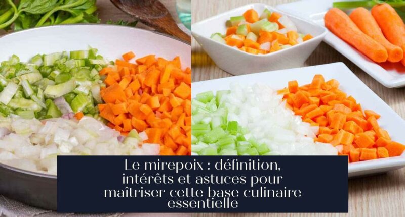 Le mirepoix : définition, intérêts et astuces pour maîtriser cette base culinaire essentielle
