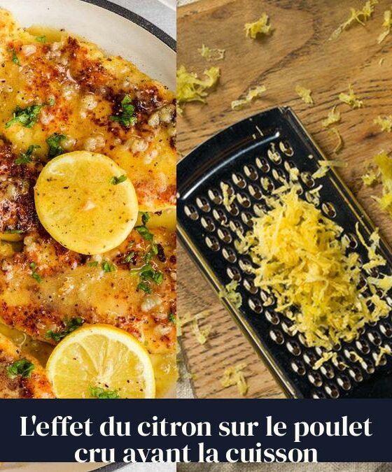L'effet du citron sur le poulet cru avant la cuisson