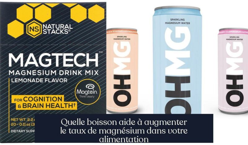 Quelle boisson aide à augmenter le taux de magnésium dans votre alimentation