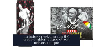 La boisson Arizona : un thé glacé emblématique et son univers unique
