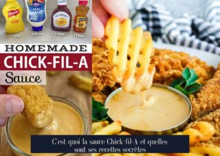 C'est quoi la sauce Chick-fil-A et quelles sont ses recettes secrètes