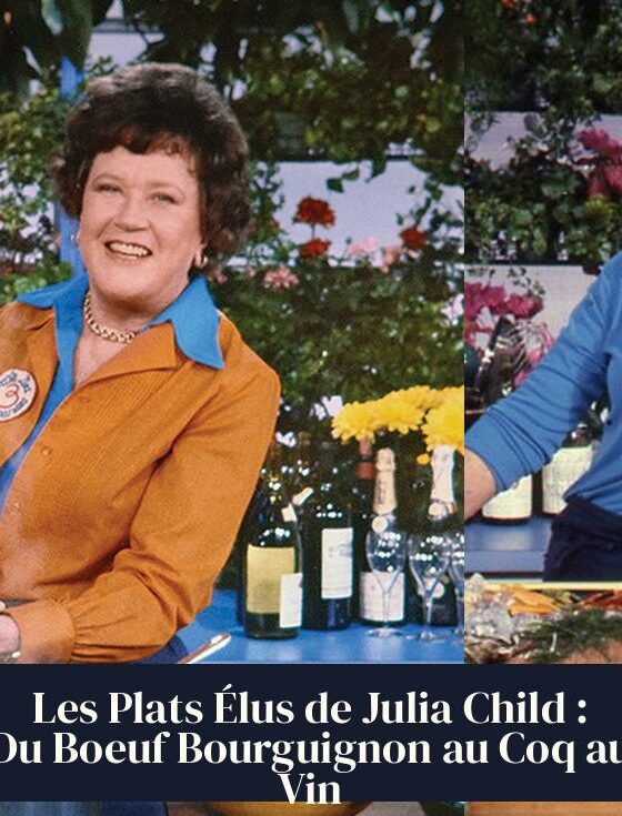 Les Plats Élus de Julia Child : Du Boeuf Bourguignon au Coq au Vin