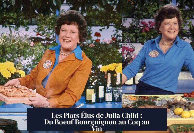 Les Plats Élus de Julia Child : Du Boeuf Bourguignon au Coq au Vin