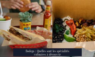 Bodega : Quelles sont les spécialités culinaires à découvrir
