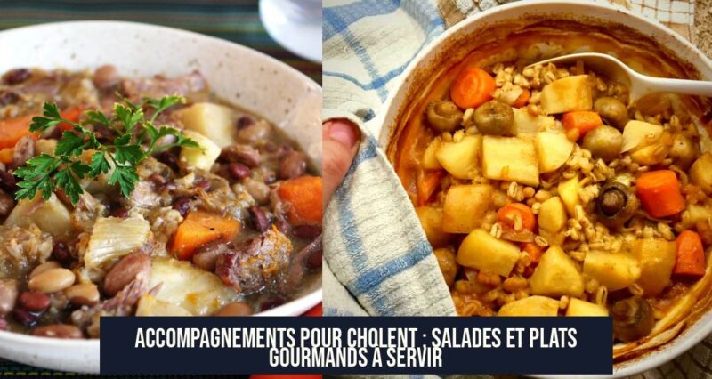 Accompagnements pour cholent : salades et plats gourmands à servir