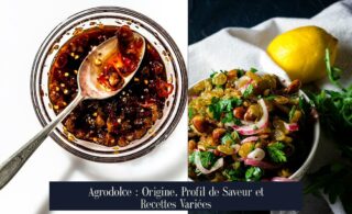 Agrodolce : Origine, Profil de Saveur et Recettes Variées