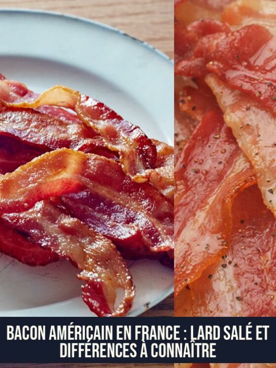 Bacon Américain en France : Lard Salé et différences à connaître