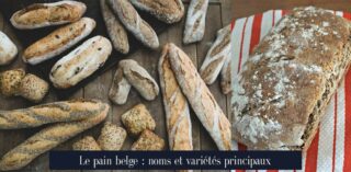 Le pain belge : noms et variétés principaux