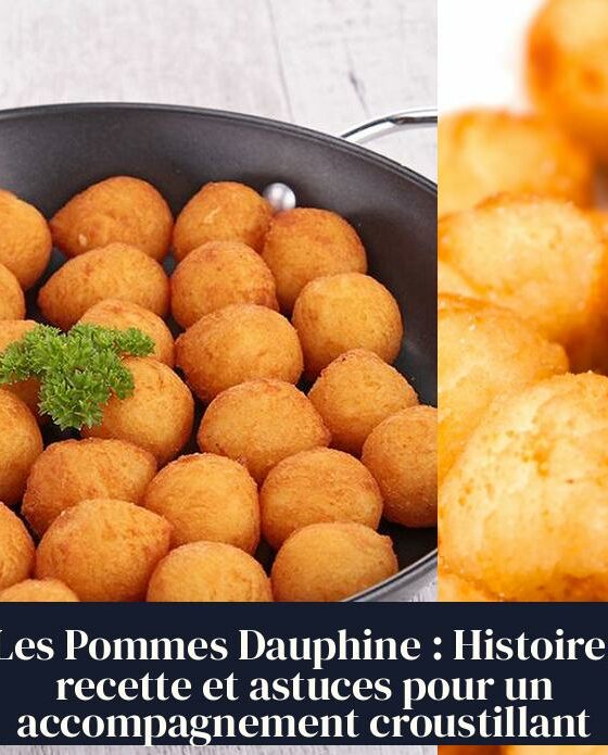 Les Pommes Dauphine : Histoire, recette et astuces pour un accompagnement croustillant