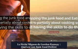 Le Péché Mignon de Gordon Ramsay : Quel est son Junk Food Préféré