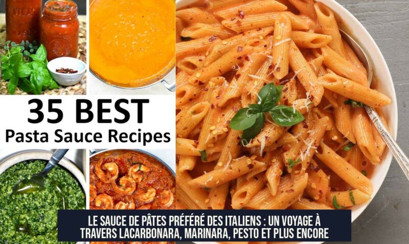 Le sauce de pâtes préféré des Italiens : un voyage à travers laCarbonara, Marinara, Pesto et plus encore