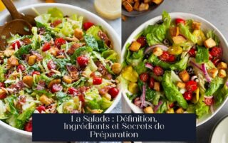 La Salade : Définition, Ingrédients et Secrets de Préparation