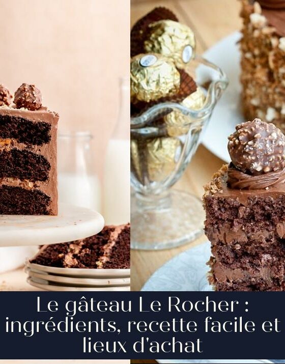 Le gâteau Le Rocher : ingrédients, recette facile et lieux d'achat