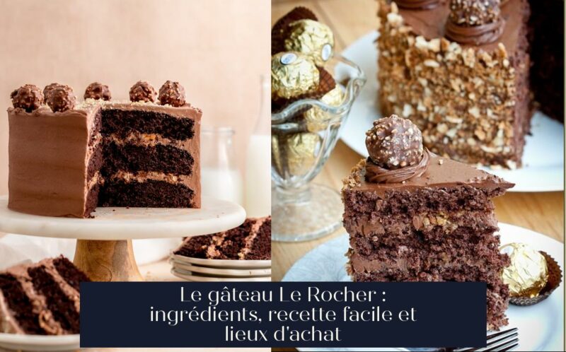 Le gâteau Le Rocher : ingrédients, recette facile et lieux d'achat