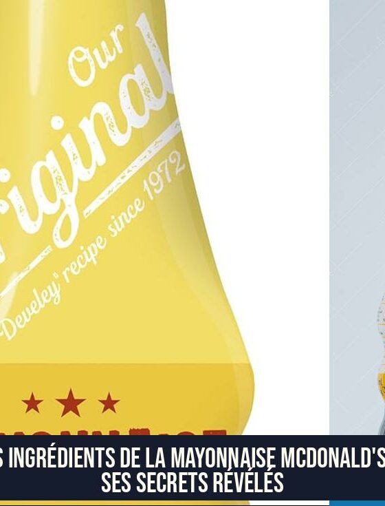 Les ingrédients de la mayonnaise McDonald's et ses secrets révélés