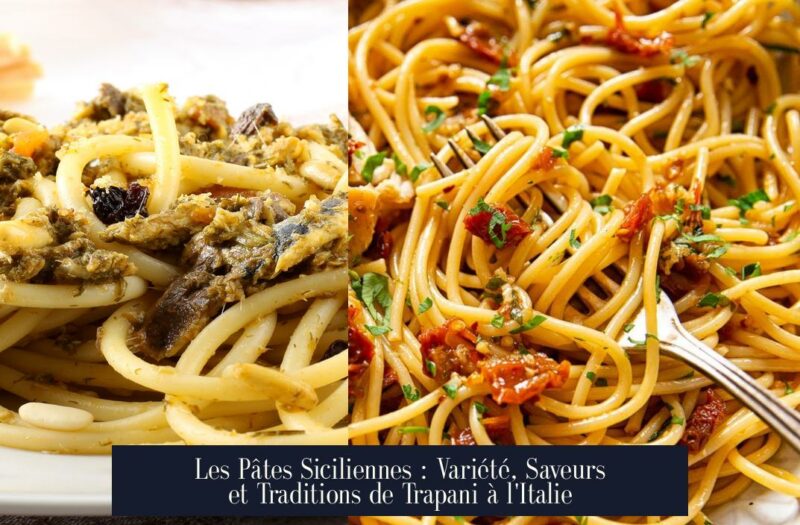 Les Pâtes Siciliennes : Variété, Saveurs et Traditions de Trapani à l'Italie