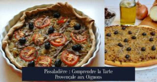 Pissaladière : Comprendre la Tarte Provençale aux Oignons