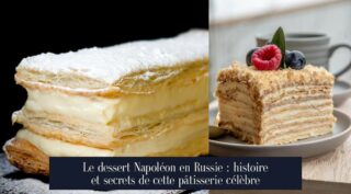 Le dessert Napoléon en Russie : histoire et secrets de cette pâtisserie célèbre