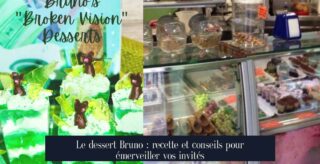 Le dessert Bruno : recette et conseils pour émerveiller vos invités