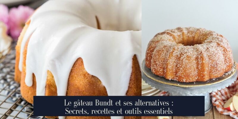 Le gâteau Bundt et ses alternatives : Secrets, recettes et outils essentiels