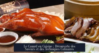 Le Canard en Cuisine : Découverte des Saveurs et des Techniques Culinaires