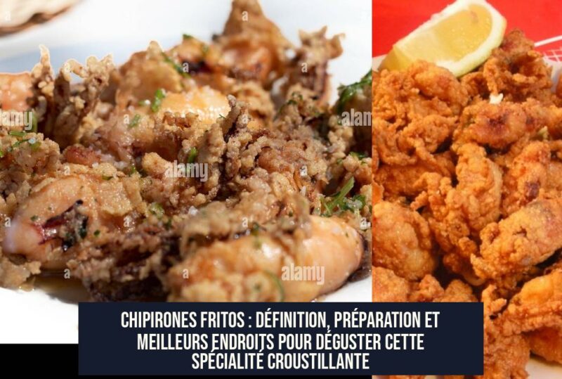 Chipirones Fritos : Définition, Préparation et Meilleurs Endroits pour Déguster cette Spécialité Croustillante