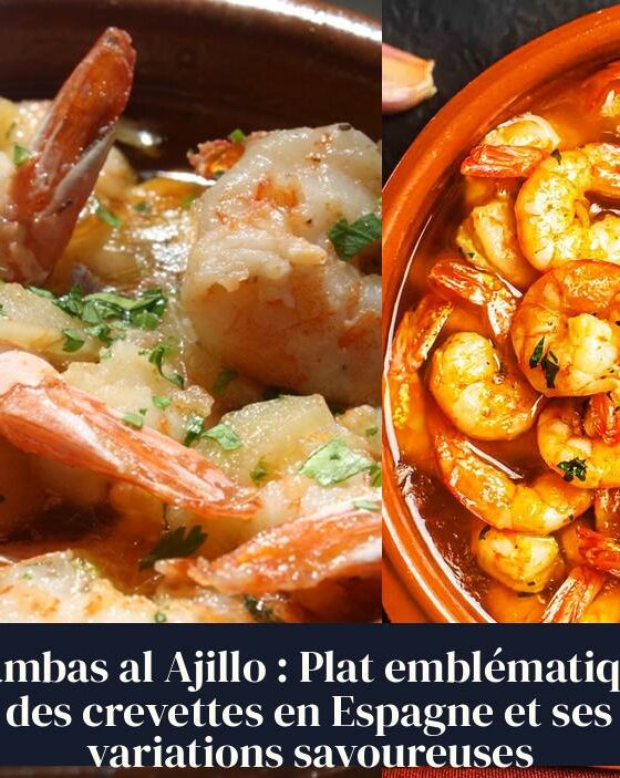 Gambas al Ajillo : Plat emblématique des crevettes en Espagne et ses variations savoureuses