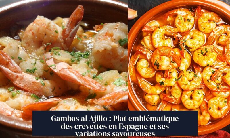 Gambas al Ajillo : Plat emblématique des crevettes en Espagne et ses variations savoureuses