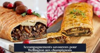 Accompagnements savoureux pour Wellington aux champignons
