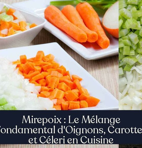 Mirepoix : Le Mélange Fondamental d'Oignons, Carottes et Céleri en Cuisine
