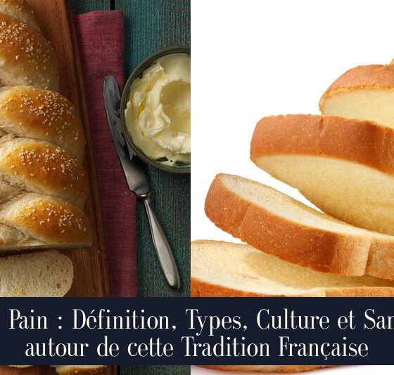 Le Pain : Définition, Types, Culture et Santé autour de cette Tradition Française