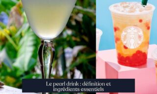 Le pearl drink : définition et ingrédients essentiels