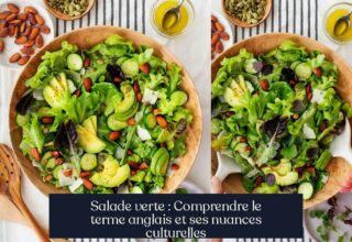 Salade verte : Comprendre le terme anglais et ses nuances culturelles