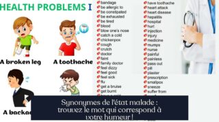Synonymes de l'état malade : trouvez le mot qui correspond à votre humeur !