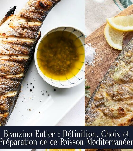 Branzino Entier : Définition, Choix et Préparation de ce Poisson Méditerranéen